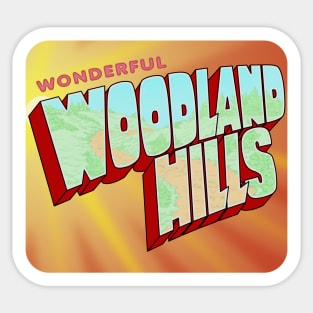 Wonderful Woodland Hills Sticker